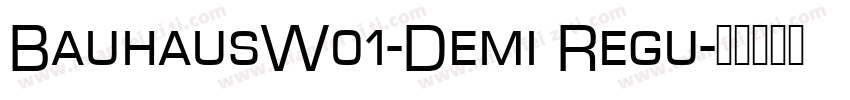 BauhausW01-Demi Regu字体转换